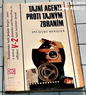 TAJNÍ AGENTI PROTI TAJNÝM ZBRANÍM