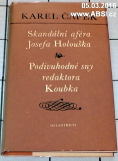 SKANDÁLNÍ AFÉRA JOSEFA HLOUŠKA / PODIVUHODNÉ SNY REDAKTORA KOUBKA - hledáme