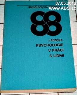 PSYCHOLOGIE V PRÁCI S LIDMI - SOCIÁLNĚ PSYCHOLOGICKÝ ROZBOR