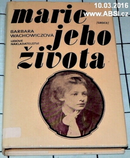 MARIE JEHO ŽIVOTA
