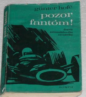 POZOR FANTÓM ! - DRAMA AUTOMOBILOVÉHO ZÁVODNÍKA