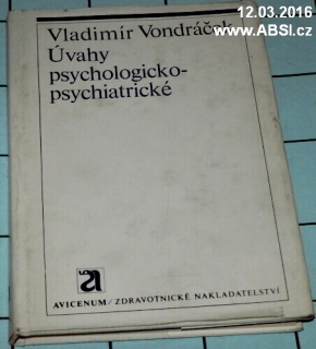 ÚVAHY PSYCHOLOGICKO-PSYCHIATRICKÉ