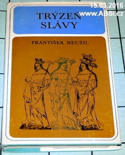 TRÝZEŇ SLÁVY