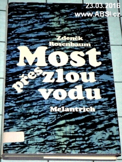 MOST PŘES ZLOU VODU