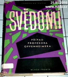 SVĚDOMÍ - PŘÍPAD PROFESORA OPPENHEIMERA