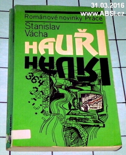 HAUŘI - ROMÁNOVÉ NOVINKY PRÁCE