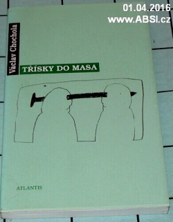 TŘÍSKY DO MASA