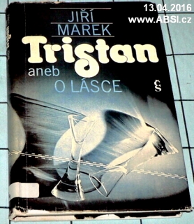TRISTAN ANEB O LÁSCE