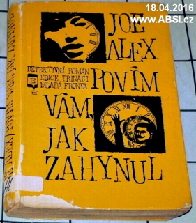 POVÍM VÁM, JAK ZAHYNUL - DETEKTIVNÍ ROMÁN
