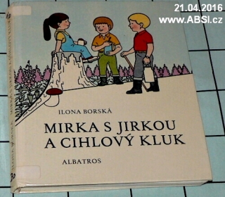 MIRKA S JIRKOU A CIHLOVÝ KLUK