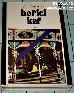 HOŘÍCÍ KEŘ