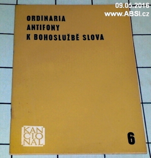ORDINARIA ANTIFONY K K BOHOSLUŽBĚ SLOVA č.6