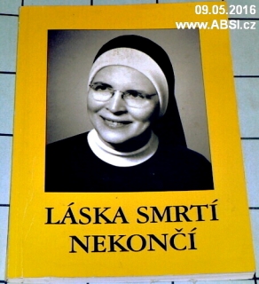 LÁSKA SMRTÍ NEKONČÍ