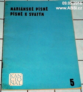 MARIÁNSKÉ PÍSNĚ - PÍSNĚ K SVATÝM č.5