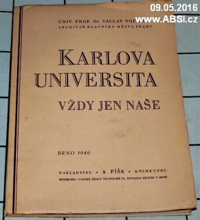 KARLOVA UNIVERSITA VŽDY JEN NAŠE