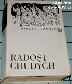 RADOST CHUDÝCH