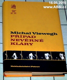 PŘÍPAD NEVĚRNÉ KLÁRY