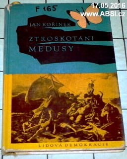 ZTROSKOTÁNÍ MEDUSY