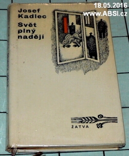 SVĚT PLNÝ NADĚJÍ - PŘÍBĚH Z ROKU ČTYŘICÁTÉHO PÁTÉHO