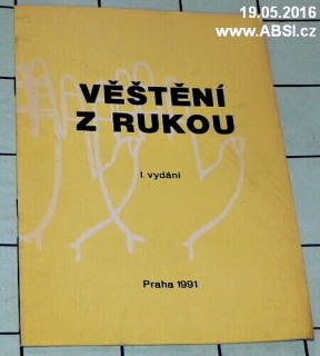 VĚŠTĚNÍ Z RUKOU