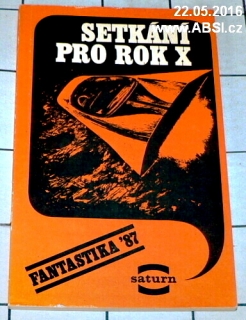 SETKÁNÍ PRO ROK X