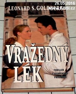 VRAŽEDNÝ LÉK - TRILLER Z LÉKAŘSKÉHO PROSTŘEDÍ