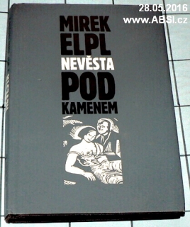 NEVĚSTA POD KAMENEM