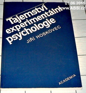 TAJEMSTVÍ EXPERIMENTTÁLNÍ PSYCHOLOGIE