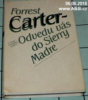 ODVEDU VÁS DO SIERRY MADRE
