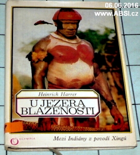 U JEZERA BLAŽENOSTI - MEZI INDIÁNY Z POVODÍ XINGÚ