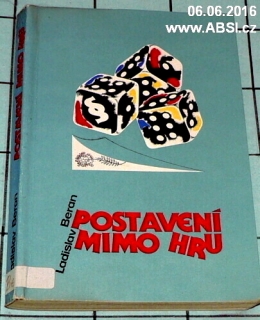 POSTAVENÍ MIMO HRU