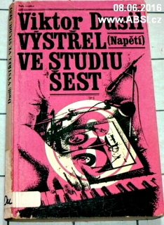 VÝSTŘEL VE STUDIU ŠEST