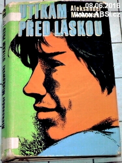 UTÍKÁM PŘED LÁSKOU