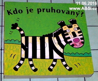 KDO JE PRUHOVANÝ ?