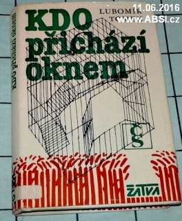 KDO PŘICHÁZÍ OKNEM