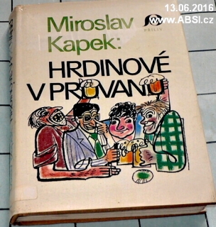 HRDINOVÉ V PRŮVANU