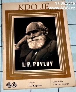 I.P. PAVLOV - KDO JE