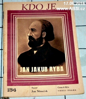 JAN JAKUB RYBA - KDO JE