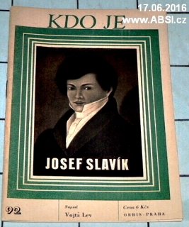 JOSEF SLAVÍK - KDO JE