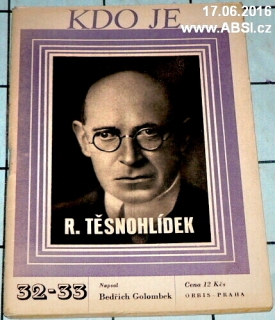 R. TĚSNOHLÍDEK -  KDO JE