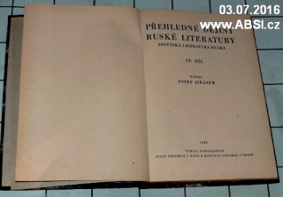 PŘEHLEDNÉ DĚJINY RUSKÉ LITERATURY - SOVĚTSKÁ LITERATURA RUSKÁ díl IV.