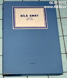 BÍLÁ SMRT