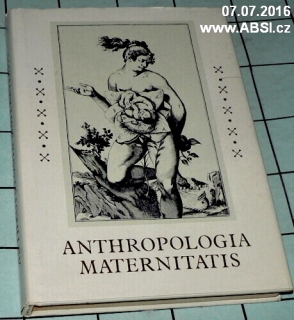 ANTHOPOLOGY OF MATERNITY - ANTROPOLOGIA MATERNITATIS