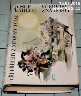 VČEREJŠÍ ZNÁMOSTI - TŘI PŘÍBĚHY Z NEDÁVNÝCH ČASŮ