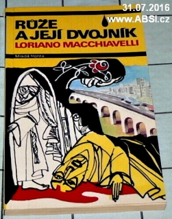 RŮŽE A JEJÍ DVOJNÍK