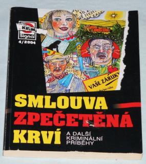 SMLOUVA ZPEČETĚNÁ KRVÍ