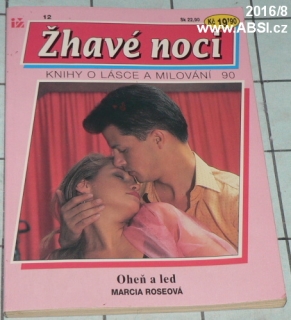 OHEŇ A LED - ŽHAVÉ NOCI - KNIHY O LÁSCE A MILOVÁNÍ