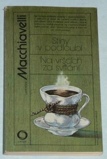 STÍNY V PODLOUBÍ / NA VRŠCÍCH ZA SVÍTÁNÍ