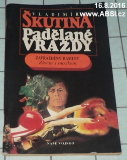 PADĚLANĚ VRAŽDY - ZAVTA%ZDĚNÝ HAMLET, ZLOČIN S MOZKEM