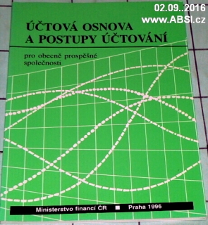 ÚČTOVÁ OSNOVA A POSTUPY ÚČTOVÁNÍ PRO OBECNĚ PROSPĚŠNÉ SPOLEČNOSTI